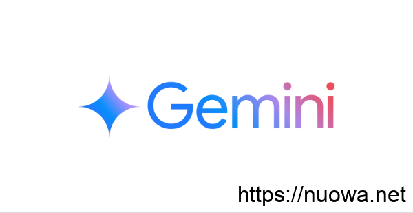 Gemini-Google谷歌人工智能大语言模型AI聊天助手官网地址连接-诺瓦小站